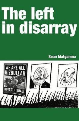 The Left in disarray - 9781909639362