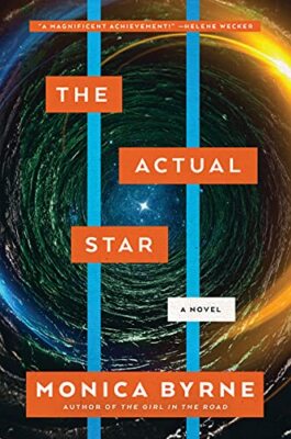 The Actual Star: A Novel,Monica Byrne