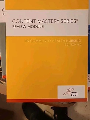 Content Mastery Series Review Module RN Community Health Nursing Edition 8.0