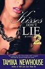 Kisses Don't Lie 2 by Tamika Newhouse (Paperback / softback, 2012)