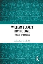William Blakes Divine Love: Visions of Oothoon by Joshua Schouten de Jel Hardcov
