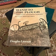 *HAND TO THE PLOUGH : OLD FARM TOOLS & MACHINERY IN PICTURES* Bernard Price