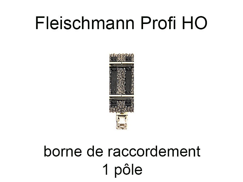 FLEISCHMANN Clip d'alimentation 1 pôle avec éclisse - voie Profi HO - FLEISCHMAN