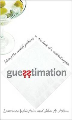 Guesstimation: Solving the World's Problems on the Back of a Coc - VERY GOOD