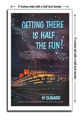 #ad #ad 1954 Getting There is Half the Fun Go Cunard 2 11x17 Poster $19.95