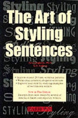 Art of Styling Sentences - paperback K.D. Sullivan|Ann Longknfe