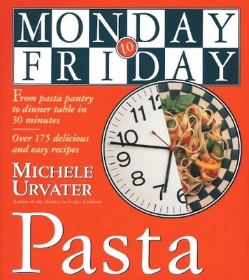 Monday-to-Friday Pasta (Monday-To-Fr... by Urvater, Michele Paperback / softback