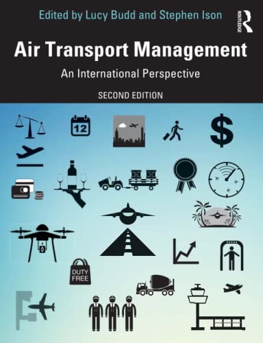 Air Transport Management: An International Perspective by Budd, Ison New..