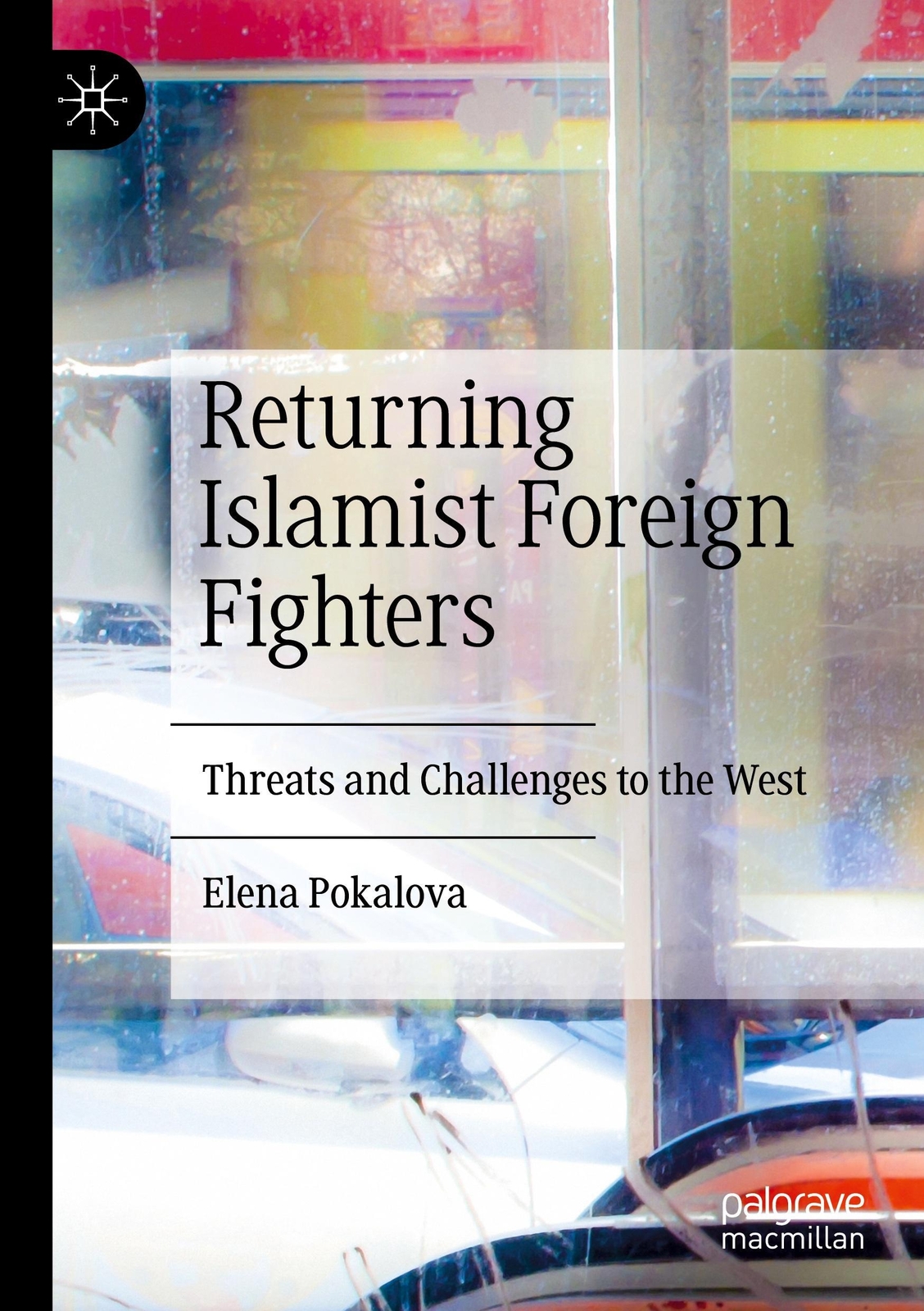 Thumbnail - Returning Islamist Foreign Fighters | Elena Pokalova | Taschenbuch |
