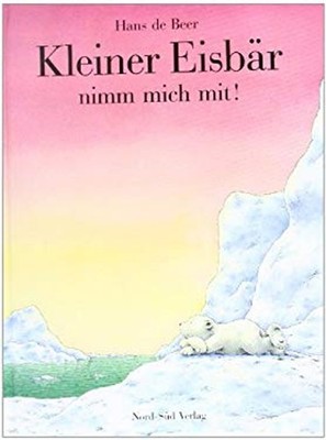 Kleiner Eisbär, nimm mich mit! Hardcover Marcus Pfister
