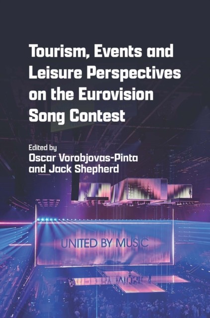 Tourism Events and Leisure Perspectives on the Eurovision Song Contest