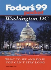 Pocket Washington, D.C. '99: What to See and Do If You Can't Sta