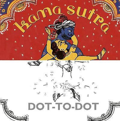 Kama Sutra Dot-to-Dot by Not Available (Hardcover, 2013)