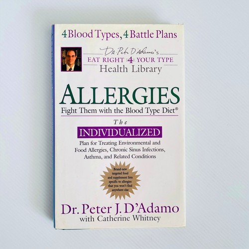 Allergies: Fight It With the Blood Type Diet by D'Adamo Peter et al Hardcover 9780399152528 | eBay