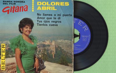 DOLORES ABRIL / Pelicula Gitana / BELTER 51.253 Press. Spain 1966 EP 45 VG+