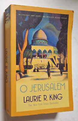 LAURIE R. KING O Jerusalem: A Mary Russell and Sherlock Holmes Mystery