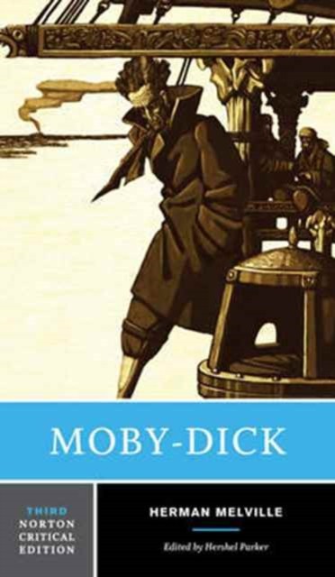 Moby–Dick – A Norton Critical Edition by Herman Melville (Paperback Book)