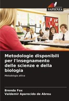 Metodologie Disponibili Per L'insegnamento Delle Scienze E Della Biologia Buch
