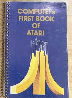 Vintage COMPUTE!'s First Book Of Atari 400/800 1981 BASIC Programmer s Guide