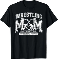 Funny Wrestling Mom Like A Normal Mom But Louder And Prouder T-Shirt