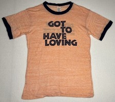 Vintage 1978 Don Ray Got To Have Loving T Shirt Single Stitch