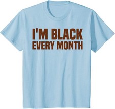 I'm Black Every Month Black History Month Afro Pride Youth Unisex T-shirt