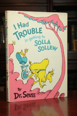 I Had Trouble in Getting to Solla Sollew Dr. SEUSS 1st/1st 295 NF Dust Jacket DJ
