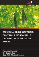Md. Abu Sayeed (U. A.) | Efficacia Degli Insetticidi Contro LA Mosca Delle...