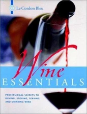 Le Cordon Bleu Wine Essentials: Professio- 0471393479, hardcover, Le Cordon Bleu