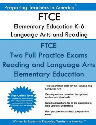 Ftce Elementary Education K-6 Language Arts and Reading: Elementary Education