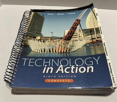 Technology In Action Ninth Edition Complete Annotated Instructor s Edition