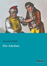 Alexander Strubell | Der Aderlass | Taschenbuch | Deutsch (2018) | 190 S.