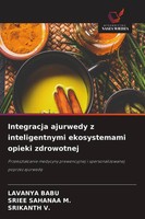 Lavanya Babu (U. A.) | Integracja Ajurwedy Z Inteligentnymi Ekosystemami...