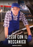 Sesso Con Il Meccanico Manuel GarcíA