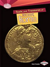 Tools and Treasures of Ancient Rome Paperback Matt Doeden