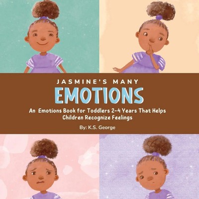 Jasmine's Many Emotions | K. S. George (u. a.) | Taschenbuch | Englisch | 2023