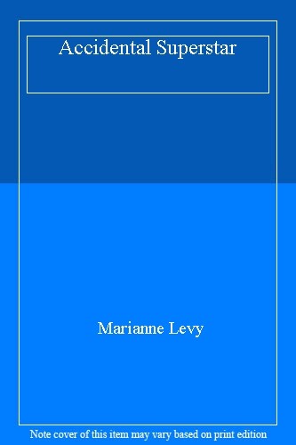 Accidental Superstar (Accidental Superstar 1)-Marianne Levy - Picture 1 of 1