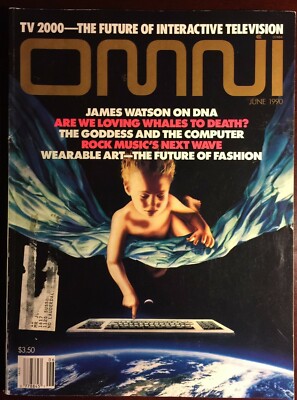OMNI Magazine June 1990 Rock Music THE FUTURE OF INTERACTIVE TV Watson DNA 