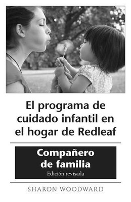 El programa de cuidado infantil en el hogar de Redleaf: CompaÃ±ero de familia...