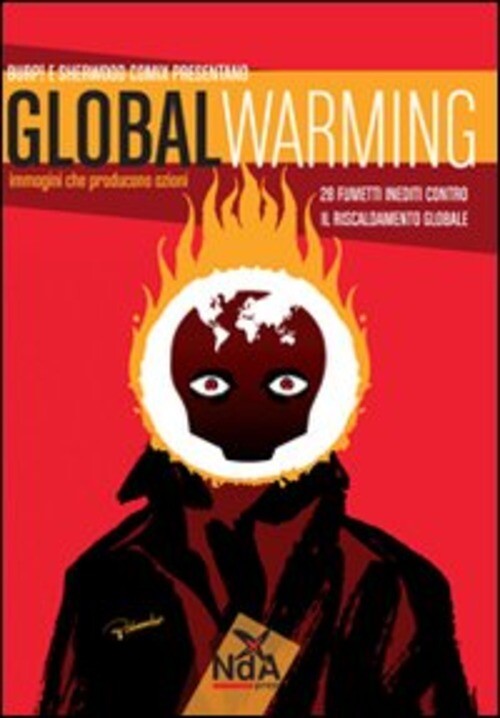 GLOBAL WARMING. IMMAGINI CHE PRODUCONO AZIONI AA.VV.