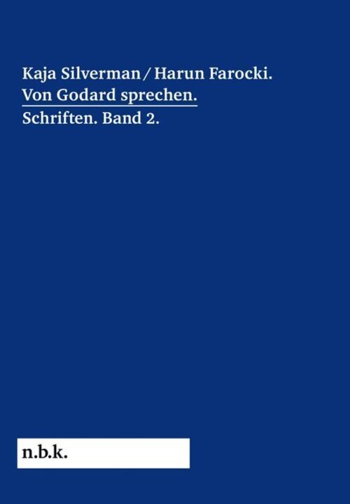 Thumbnail - Harun Farocki / Kaja Silverman: Von Godard Sprechen Doreen Mende