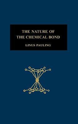 The Nature of the Chemical Bond: An Introduction to Modern Structural ...