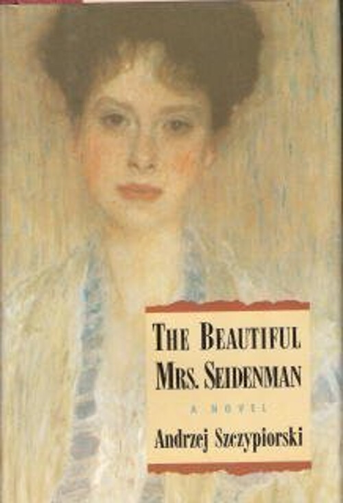 The Beautiful Mrs. Seidenman Hardcover Andrzej Szczypiorski