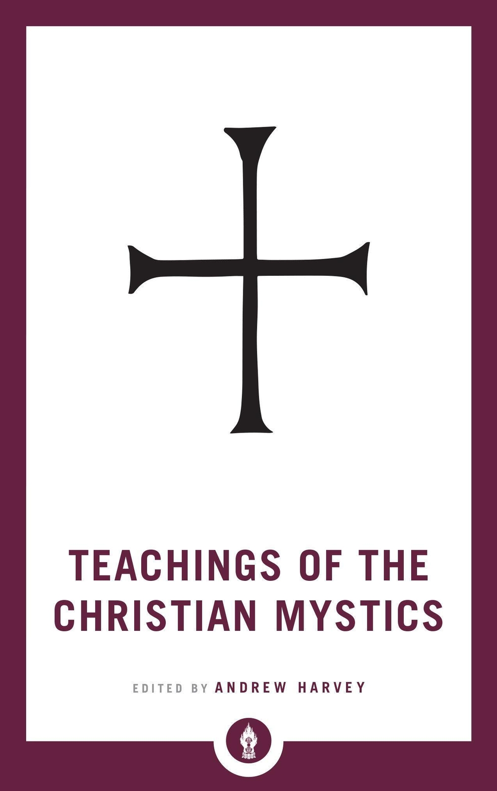 Thumbnail - Andrew Harvey | Teachings Of The Christian Mystics | Taschenbuch |