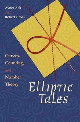 Elliptic Tales: Curves, Counting, - Hardcover, by Ash Avner; Gross - Very Good b