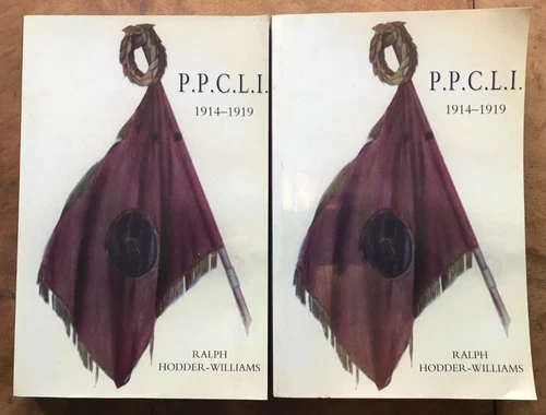 The Story of Princess Patricia's Canadian Light Infantry, 1914-1919 2 Volumes