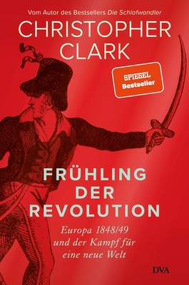 Christopher Clark | Frühling der Revolution | Buch | Deutsch (2023) | 1168 S.