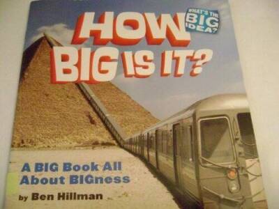 How Big Is It:  A Book About Bigness - Paperback By Ben Hillman - GOOD