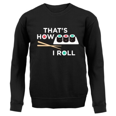 That's How I Rolle Sushi - Erwachsenen Hoodie/Pulli - Japan Japanisch