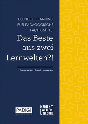 Blended Learning für pädagogische Fachkräfte | Das Beste aus zwei Lernwelten?!
